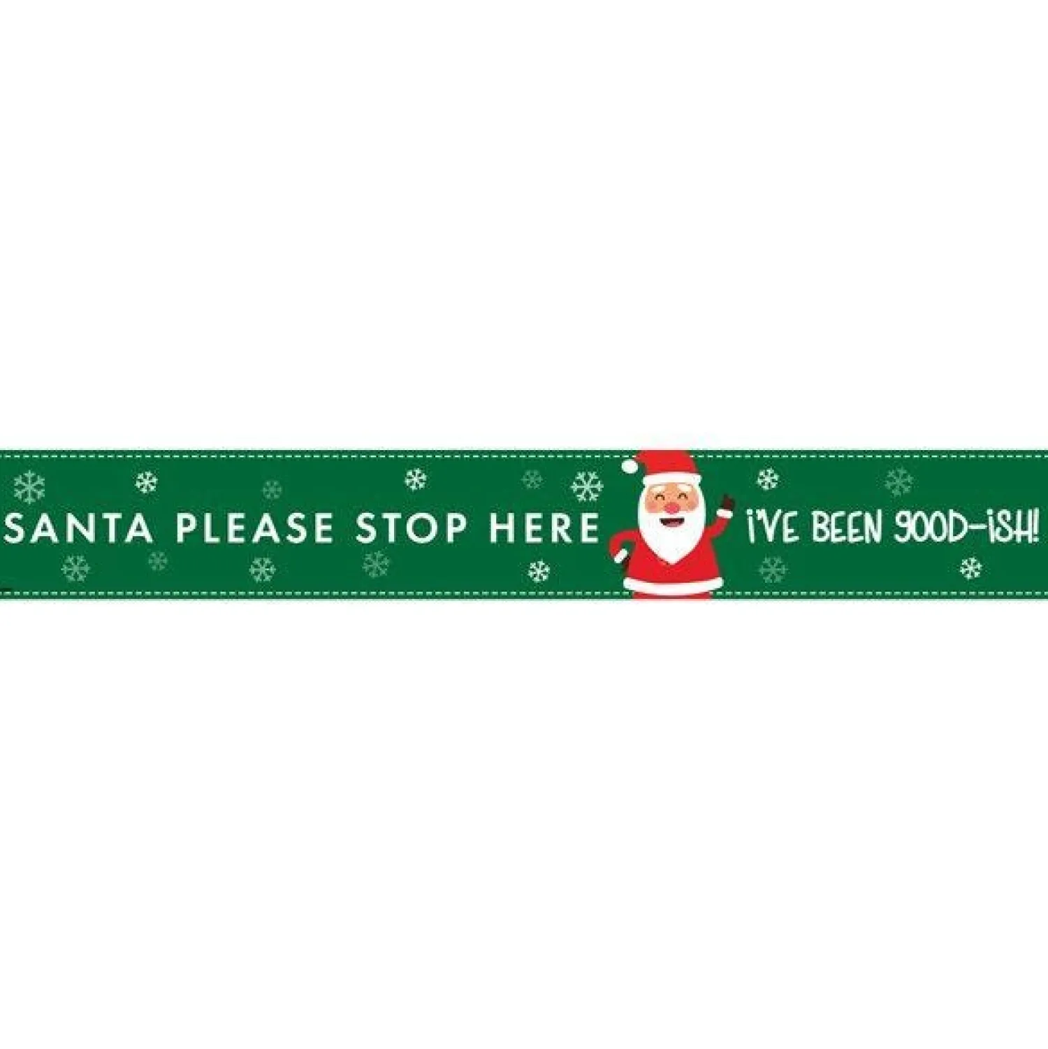Santa Please Stop Here Paper Door Banners - 1M (3Pk)<Party Delights Best